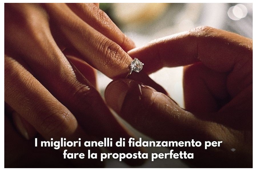 I migliori anelli di fidanzamento per fare la proposta perfetta
